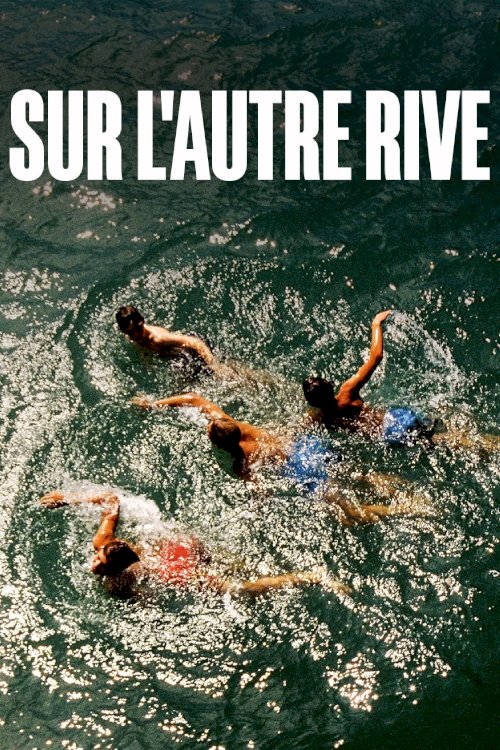 Sur l'autre rive Sur l'autre rive
