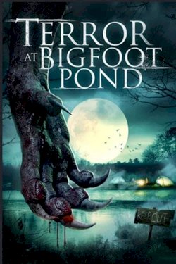 Terror at Bigfoot Pond Terror at Bigfoot Pond
