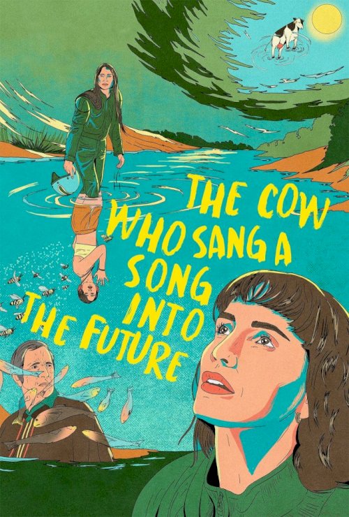 The Cow Who Sang a Song into the Future The Cow Who Sang a Song into the Future