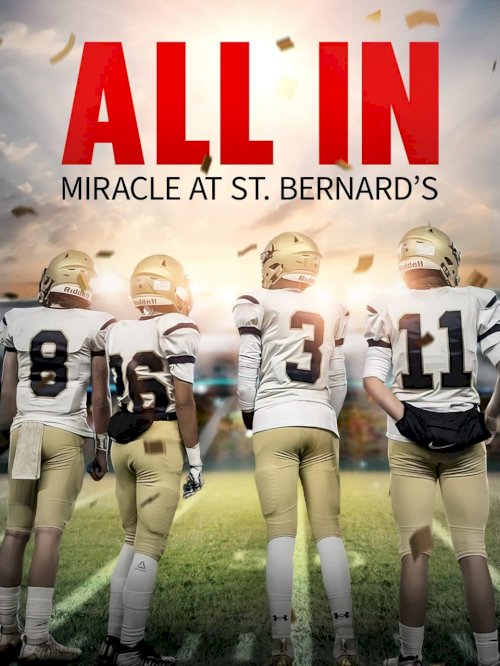 All In: Miracle at St. Bernard's All In: Miracle at St. Bernard's