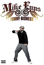 Mike Epps: Funny Bidness Mike Epps: Funny Bidness