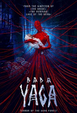 Baba Yaga: Terror of the Dark Forest Baba Yaga: Terror of the Dark Forest