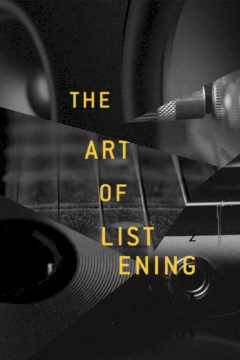 The Art of Listening The Art of Listening