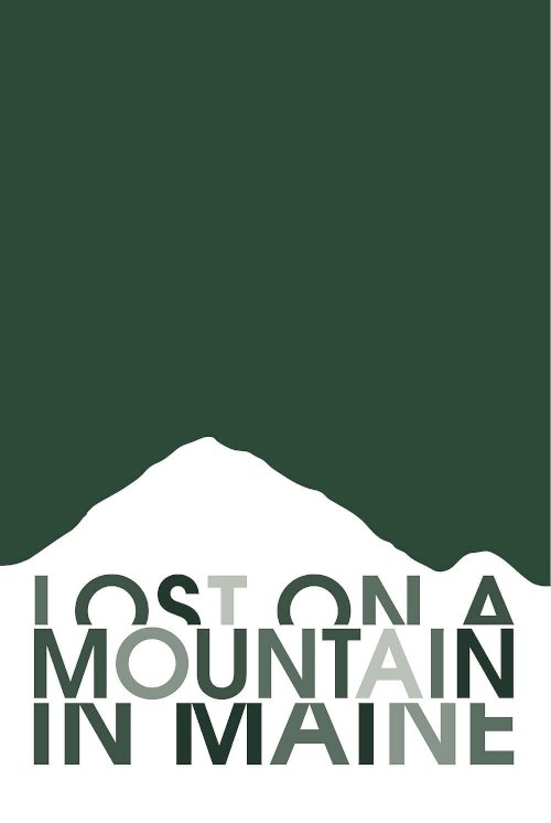 Lost on a Mountain in Maine Lost on a Mountain in Maine