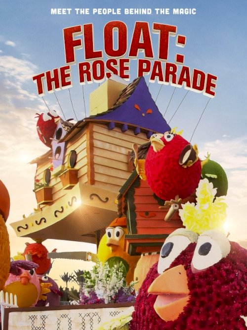 Float: The Rose Parade Float: The Rose Parade