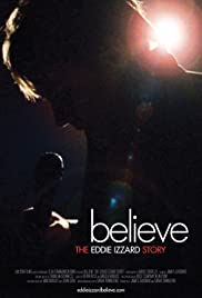 Believe: The Eddie Izzard Story Believe: The Eddie Izzard Story