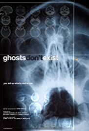 Ghosts Don't Exist Ghosts Don't Exist