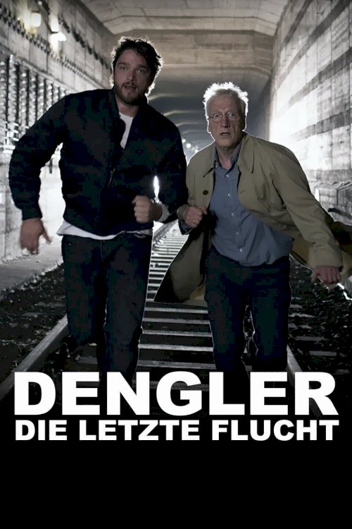 Dengler - Die letzte Flucht Dengler - Die letzte Flucht