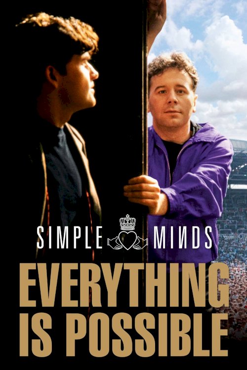 Simple Minds: Everything is Possible Simple Minds: Everything is Possible
