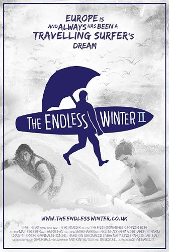The Endless Winter II: Surfing Europe The Endless Winter II: Surfing Europe