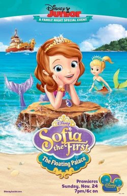 Sofia the First: The Floating Palace Sofia the First: The Floating Palace