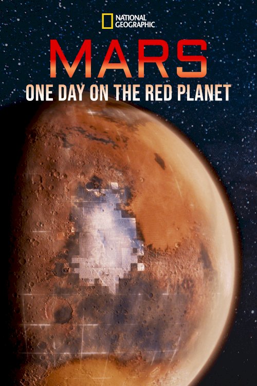 Mars: One Day on the Red Planet Mars: One Day on the Red Planet