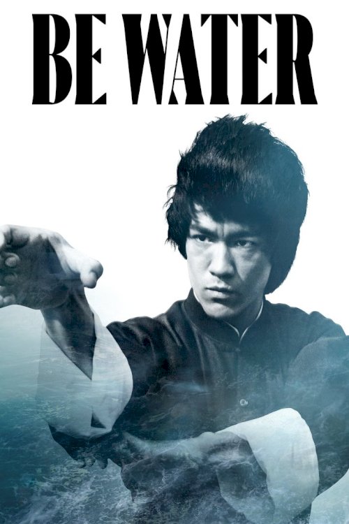 Be Water Be Water