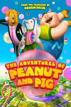 The Adventures of Peanut and Pig The Adventures of Peanut and Pig