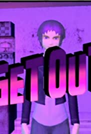 Get Out Get Out