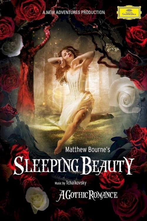 Matthew Bourne's Sleeping Beauty: A Gothic Romance Matthew Bourne's Sleeping Beauty: A Gothic Romance