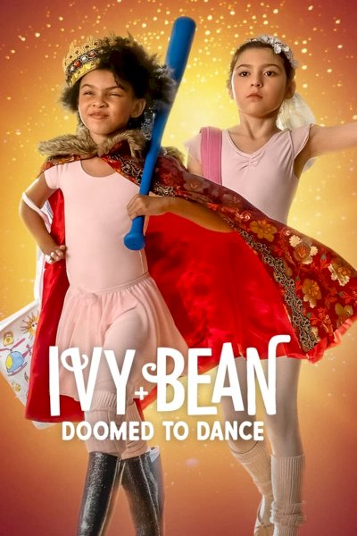 Ivy + Bean: Doomed to Dance Ivy + Bean: Doomed to Dance