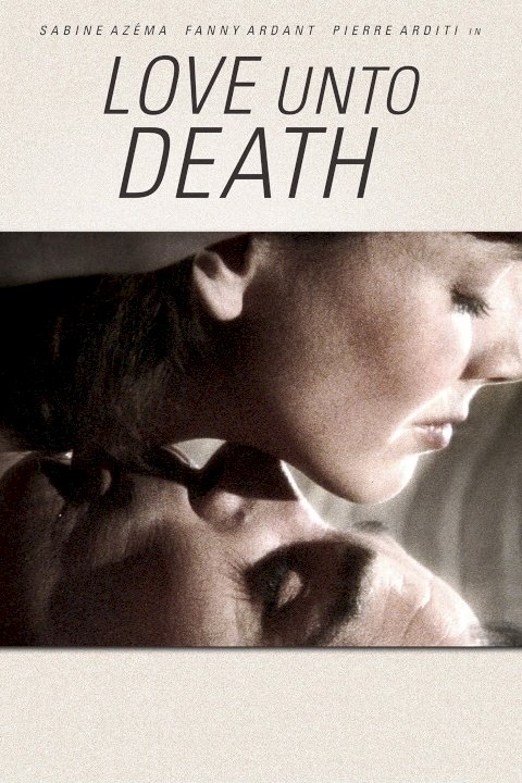 Love Unto Death Love Unto Death