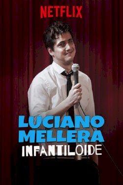 Luciano Mellera: Infantiloide