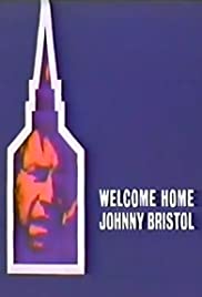 Welcome Home, Johnny Bristol Welcome Home, Johnny Bristol