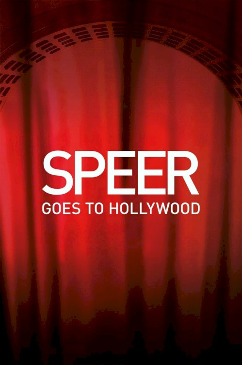 Speer Goes to Hollywood Speer Goes to Hollywood