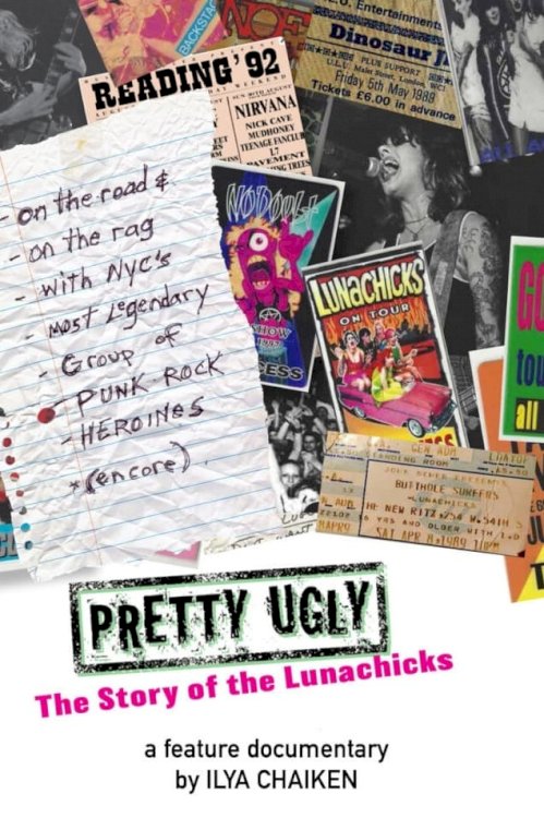 Pretty Ugly - The Story Of The Lunachicks Pretty Ugly - The Story Of The Lunachicks