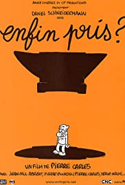 Enfin pris ?