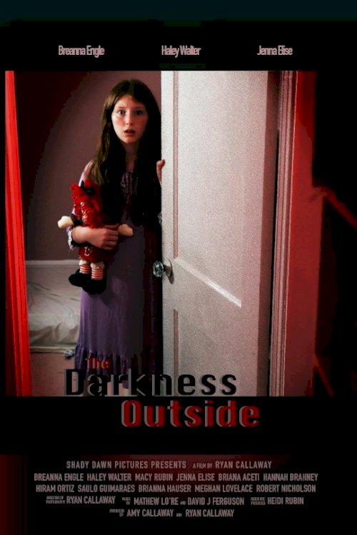 The Darkness Outside The Darkness Outside