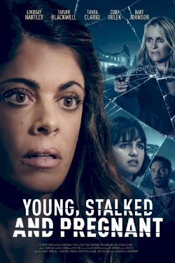 Young, Stalked and Pregnant Young, Stalked and Pregnant