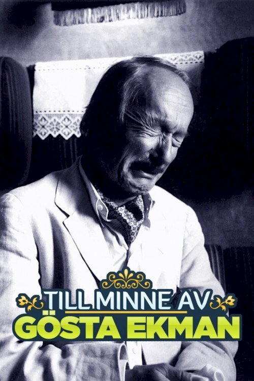 Till minne av Gösta Ekman Till minne av Gösta Ekman