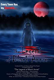 The Legend of Black Annie The Legend of Black Annie
