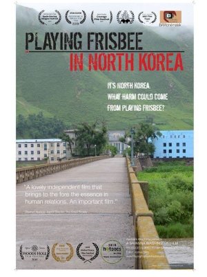 Playing Frisbee in North Korea Playing Frisbee in North Korea