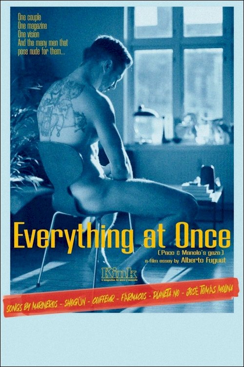 Everything at Once (Paco & Manolo's Gaze) Everything at Once (Paco & Manolo's Gaze)