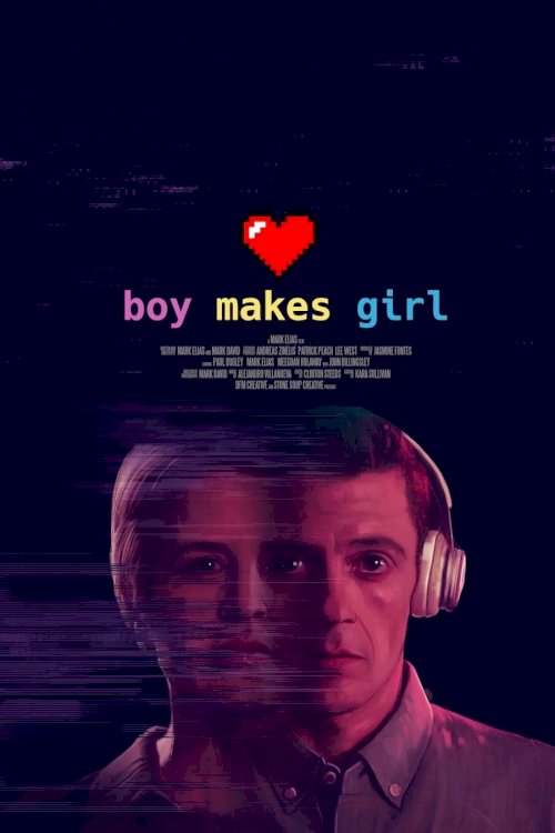 Boy Makes Girl Boy Makes Girl