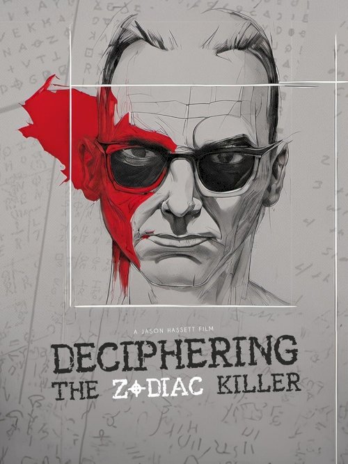 Deciphering the Zodiac Killer Deciphering the Zodiac Killer