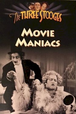 Movie Maniacs Movie Maniacs