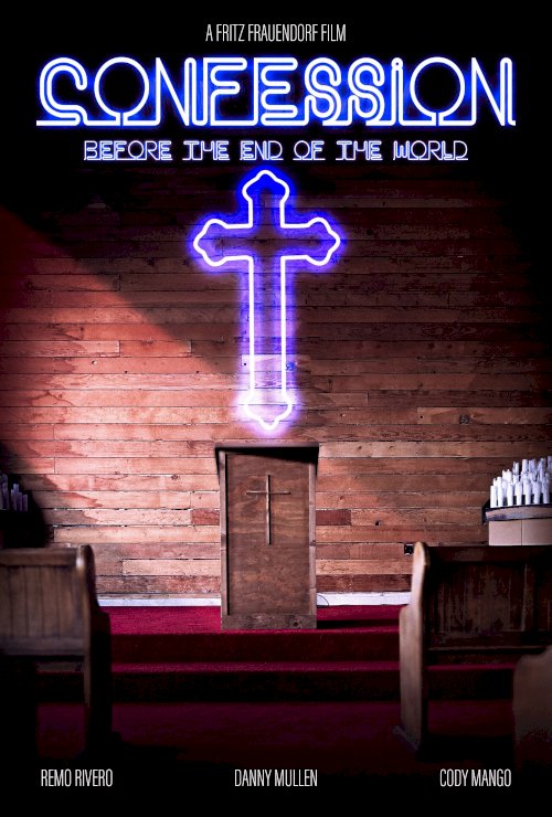 Confession Before the End of the World Confession Before the End of the World