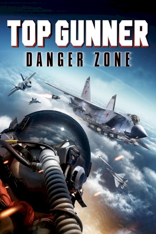 Top Gunner: Danger Zone Top Gunner: Danger Zone