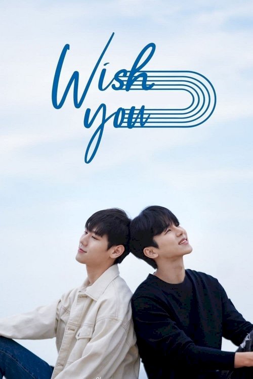 Wish You Wish You