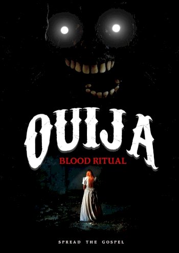 Ouija: Blood Ritual Ouija: Blood Ritual