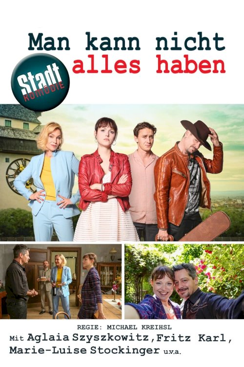 Man kann nicht alles haben Man kann nicht alles haben