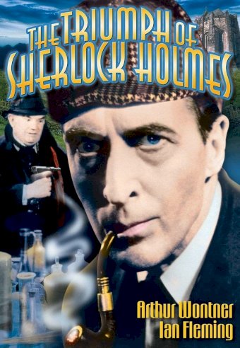The Triumph of Sherlock Holmes The Triumph of Sherlock Holmes
