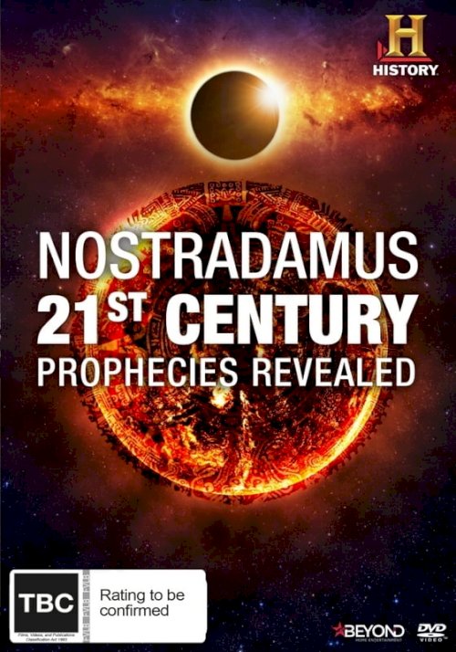 Nostradamus: 21st Century Prophecies Revealed Nostradamus: 21st Century Prophecies Revealed