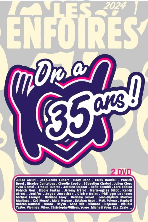 Les Enfoirés 2024 - On a 35 ans ! Les Enfoirés 2024 - On a 35 ans !
