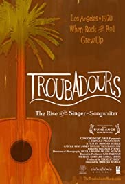 Troubadours: Carole King/James Taylor & the Rise of the Singer-Songwriter Troubadours: Carole King/James Taylor & the Rise of the Singer-Songwriter
