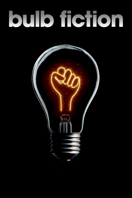 Bulb Fiction Bulb Fiction