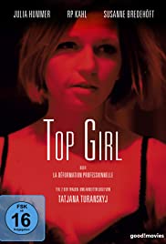 Top Girl or la déformation professionnelle Top Girl or la déformation professionnelle