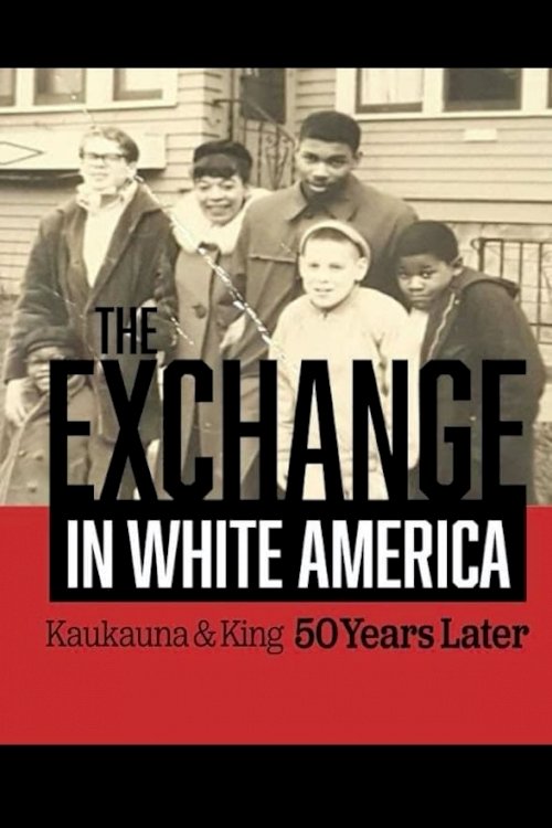 The Exchange. In White America. Kaukauna & King 50 Years Later The Exchange. In White America. Kaukauna & King 50 Years Later