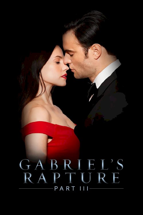 Gabriel's Rapture: Part III Gabriel's Rapture: Part III