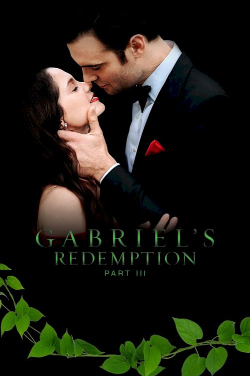 Gabriel's Redemption: Part III Gabriel's Redemption: Part III